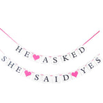 He Asked She Said Yes Bunting Banner for Engagement Wedding Parties 12.5x12.5cm