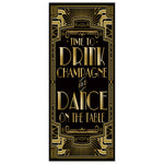 Roaring 1920s Gatsby Grandeur Time to Drink Champagne and Dance on the Table Party Door Cover 72x30inch