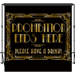Roaring 1920s Gatsby Prohibition Ends Here Backdrop Photography Background  Photo Booth Props 10x10feet