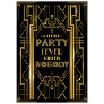 Roaring 20's A Little Party Never Killed Nobody Poster Photo Booth Props Sign 16x12inch A3