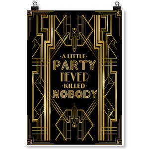 Roaring 20's A Little Party Never Killed Nobody Poster Photo Booth Props Sign 16x12inch A3