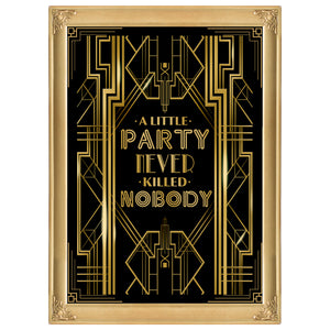 Roaring 20's A Little Party Never Killed Nobody Poster Photo Booth Props Sign 16x12inch A3